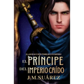 El Príncipe del Imperio Caído - Paperback