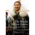 Whales, They Give Themselves: Conversations with Harry Brower, Sr. - Paperback