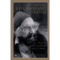 Unforgettable Khushwant Singh: His Finest Fiction, Non-Fiction, Poetry and Humour - Paperback