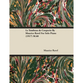 Le Tombeau de Couperin by Maurice Ravel for Solo Piano (1917) M.68 - Paperback