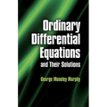Ordinary Differential Equations and Their Solutions - Paperback