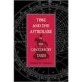 Time and the Astrolabe in the Cantebury Tales - Hardcover