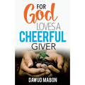 For God Loves a Cheerful Giver - Paperback