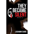 They Became Silent: Book 2 - Paperback