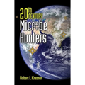 20th Century Microbe Hunters: This Title Is Print on Demand - Paperback