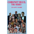 Coronet Blue: The Series - Hardcover