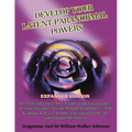 Develop Your Latent Paranormal Powers: Expanded Edition - Paperback