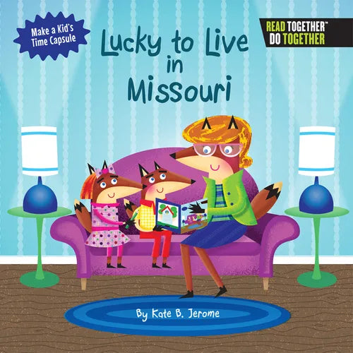 Lucky to Live in Missouri - Hardcover