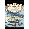 Conquistador: Hernan Cortes, King Montezuma, and the Last Stand of the Aztecs - Paperback