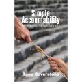 Simple Accountability: And Its Necessity In Your Life & Walk - Paperback