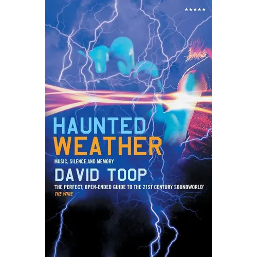 Haunted Weather: Music, Silence and Memory - Paperback