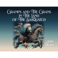 Gramps and The Grans in The Land of The Sasquatch - Paperback