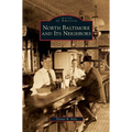 North Baltimore and Its Neighbors - Hardcover