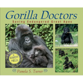 Gorilla Doctors: Saving Endangered Great Apes - Paperback