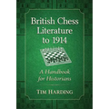 British Chess Literature to 1914: A Handbook for Historians - Paperback