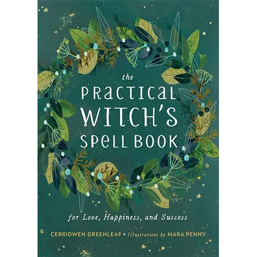 The Practical Witch's Spell Book: For Love, Happiness, and Success - Hardcover