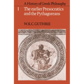 A History of Greek Philosophy: Volume 1, the Earlier Presocratics and the Pythagoreans - Paperback
