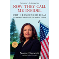 Now They Call Me Infidel: Why I Renounced Jihad for America, Israel, and the War on Terror - Paperback