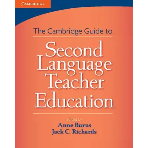 The Cambridge Guide to Second Language Teacher Education - Paperback
