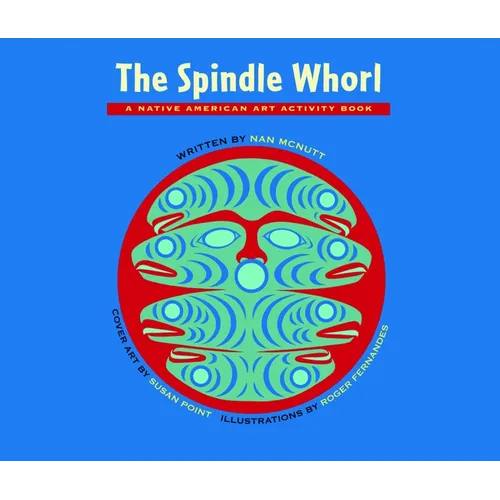 The Spindle Whorl: A Story and Activity Book for Ages 8 - 10 - Paperback