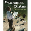 Preaching to the Chickens: The Story of Young John Lewis - Hardcover