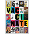Vaccinate: Posters from the COVID-19 Pandemic - Paperback
