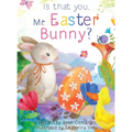 Is that you, Mr. Easter Bunny? - Hardcover