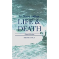 30 Stories About Life & Death - Hardcover