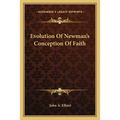 Evolution Of Newman's Conception Of Faith - Paperback