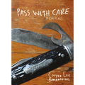 Pass with Care: Memoirs - Hardcover