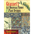 Grasset's Art Nouveau Flower and Plant Designs - Paperback