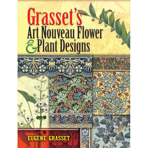 Grasset's Art Nouveau Flower and Plant Designs - Paperback