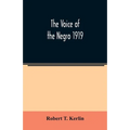 The voice of the Negro 1919 - Paperback