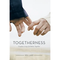 Togetherness: Couples Living Life Better Together - Hardcover