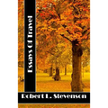Essays Of Travel: (Robert Louis Stevenson Classics Collection) - Paperback