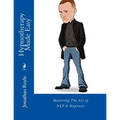 Hypnotherapy Made Easy: Mastering The Art of NLP & Hypnosis - Paperback