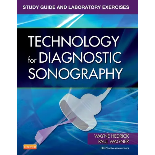 Study Guide and Laboratory Exercises for Technology for Diagnostic Sonography - Paperback
