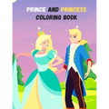 Prince And Princess Coloring Book: A Coloring Book for all ages! - Paperback