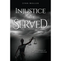 Injustice is Served - Paperback
