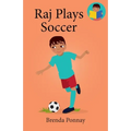 Raj Plays Soccer - Paperback
