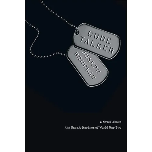 Code Talker: A Novel about the Navajo Marines of World War Two - Hardcover