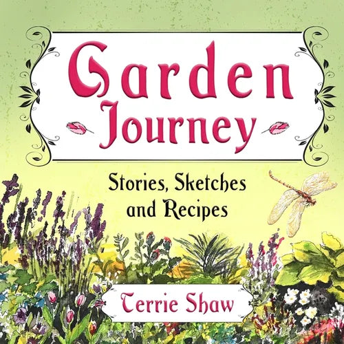 Garden Journey: Stories, Sketches and Recipes - Paperback