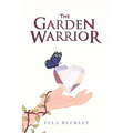 The Garden Warrior - Paperback
