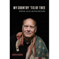My Country 'Tis of Thee: Reporting, Sallies, and Other Confessions - Hardcover