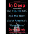 In Deep: The Fbi, the Cia, and the Truth about America's Deep State - Paperback