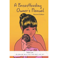 A Breastfeeding Owner's Manual - Paperback