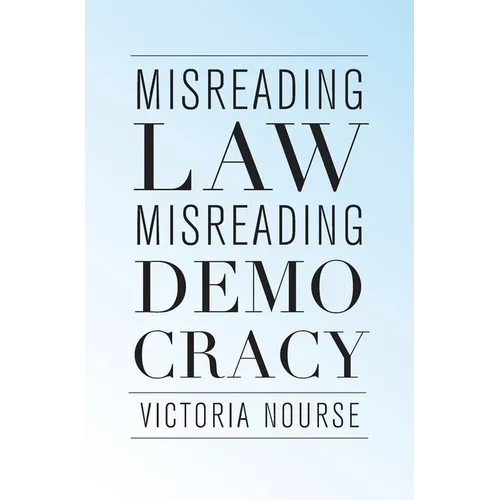 Misreading Law, Misreading Democracy - Hardcover