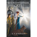 Beyond The Sapphire Gate: Epic Fantasy - Paperback