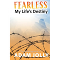 Fearless: My Life's Destiny - Paperback