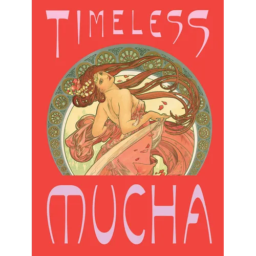 Timeless Mucha: The Magic of Line - Hardcover